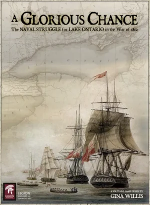 a glorious chance: the naval struggle for lake ontario in the war of 1812